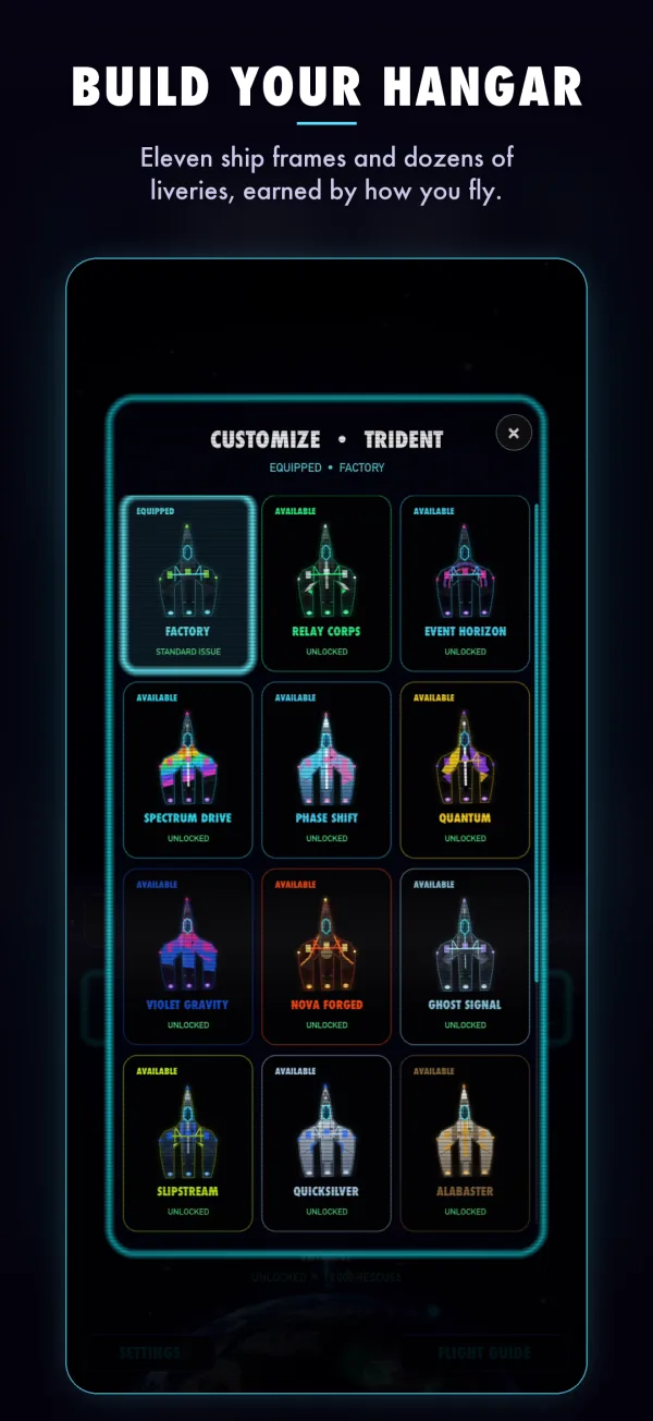 Build your hangar. Eleven ship frames and dozens of liveries, earned by how you fly.